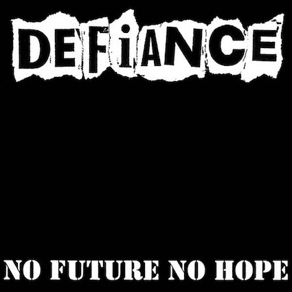 Defiance: No future, no hope LP